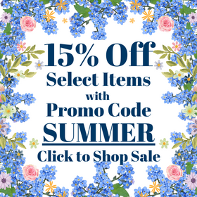 Save 15% on select items until August 15th - Click to view!